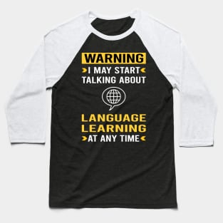Warning Language Learning Baseball T-Shirt